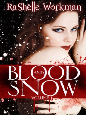 cover image of Blood and Snow Volume One